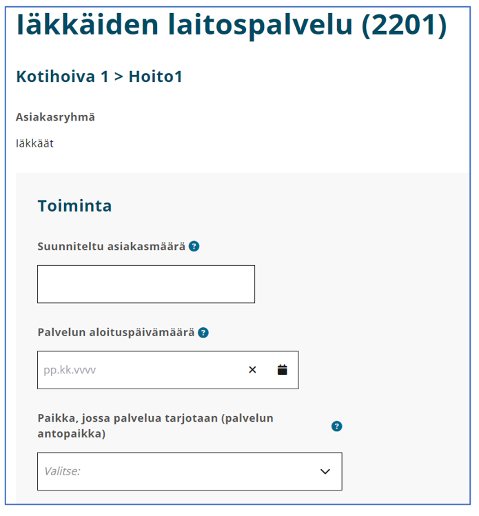 Palvelun asiakasmäärän, aloituspäivämäärän ja paikan täyttämisen näkymä.