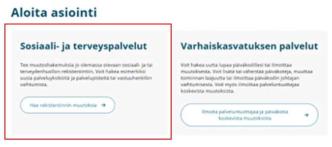 Hae rekisteröinnin muutoksia -painike Sosiaali- ja terveyspalvelut otsikon alla.